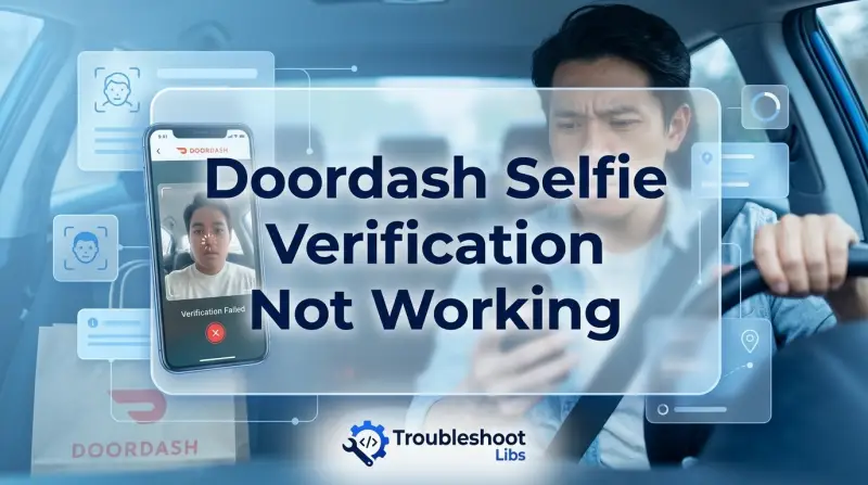 Doordash Selfie Verification Not Working-Fi