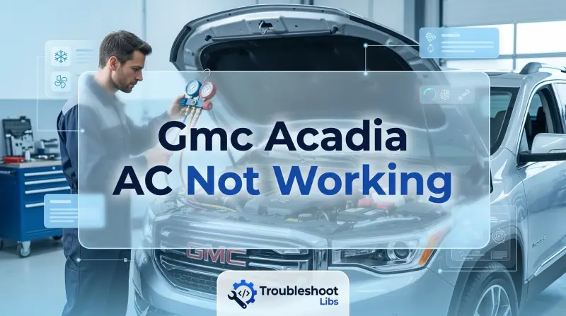 Gmc Acadia AC Not Working-Fi