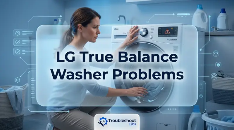 LG True Balance Washer Problems-Fi