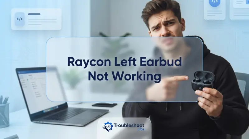 Raycon Left Earbud Not Working