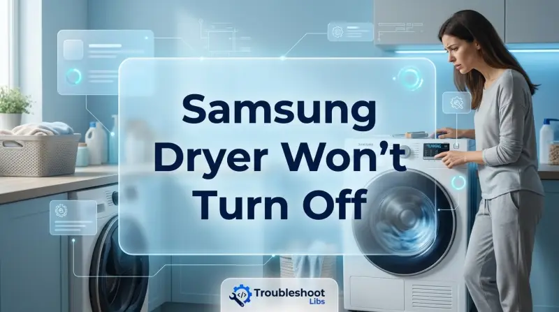 Samsung Dryer Wont Turn Off-Fi