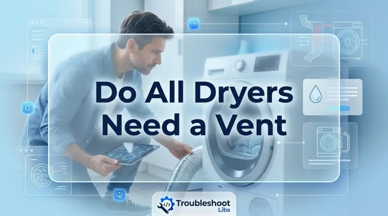 Do All Dryers Need a Vent-Fi